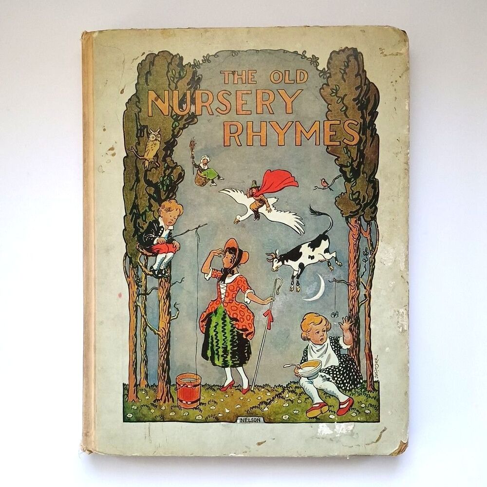 The Old Nursery Rhymes Hardcover Book Thomas Nelson 1920s?